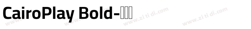 CairoPlay Bold字体转换